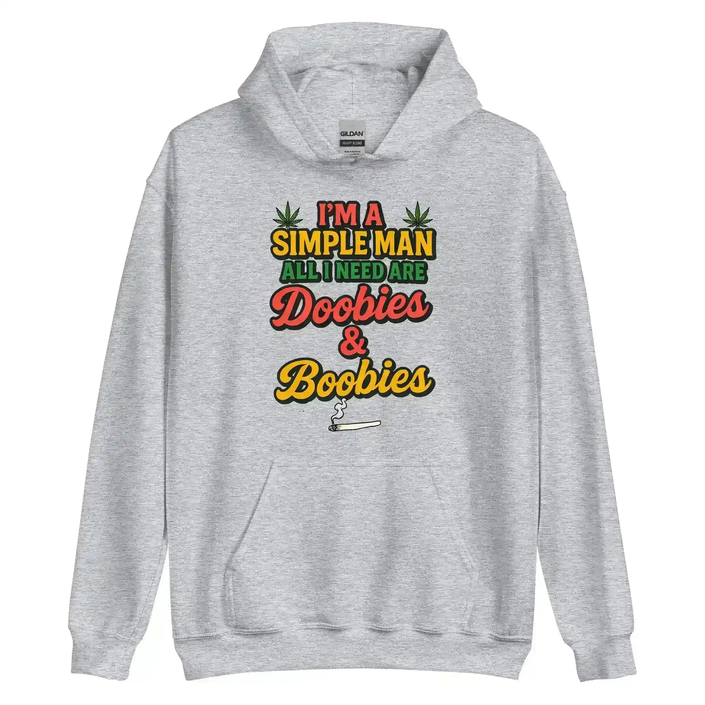 I'm A Simple Man All I Need Are Doobies & Boobies Pullover Hoodie - Cady Creations