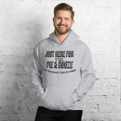 Just Here For The Pie & Booze Pullover Hoodie - Cady Creations