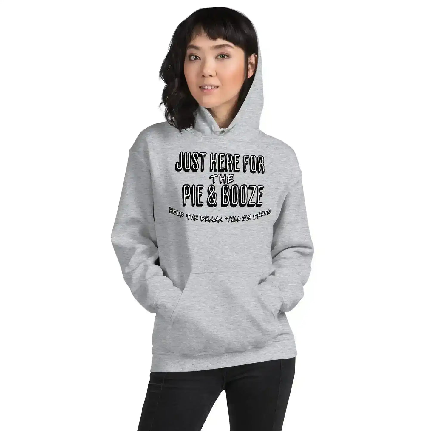 Just Here For The Pie & Booze Pullover Hoodie - Cady Creations