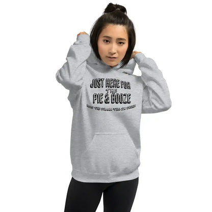 Just Here For The Pie & Booze Pullover Hoodie - Cady Creations