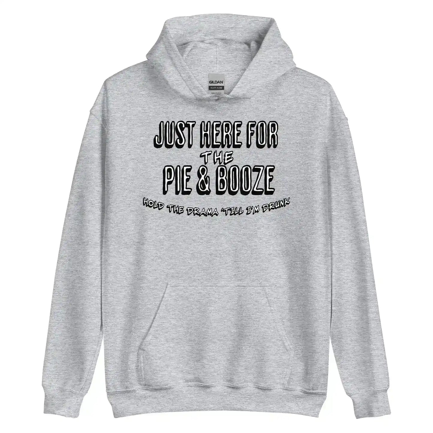 Just Here For The Pie & Booze Pullover Hoodie - Cady Creations