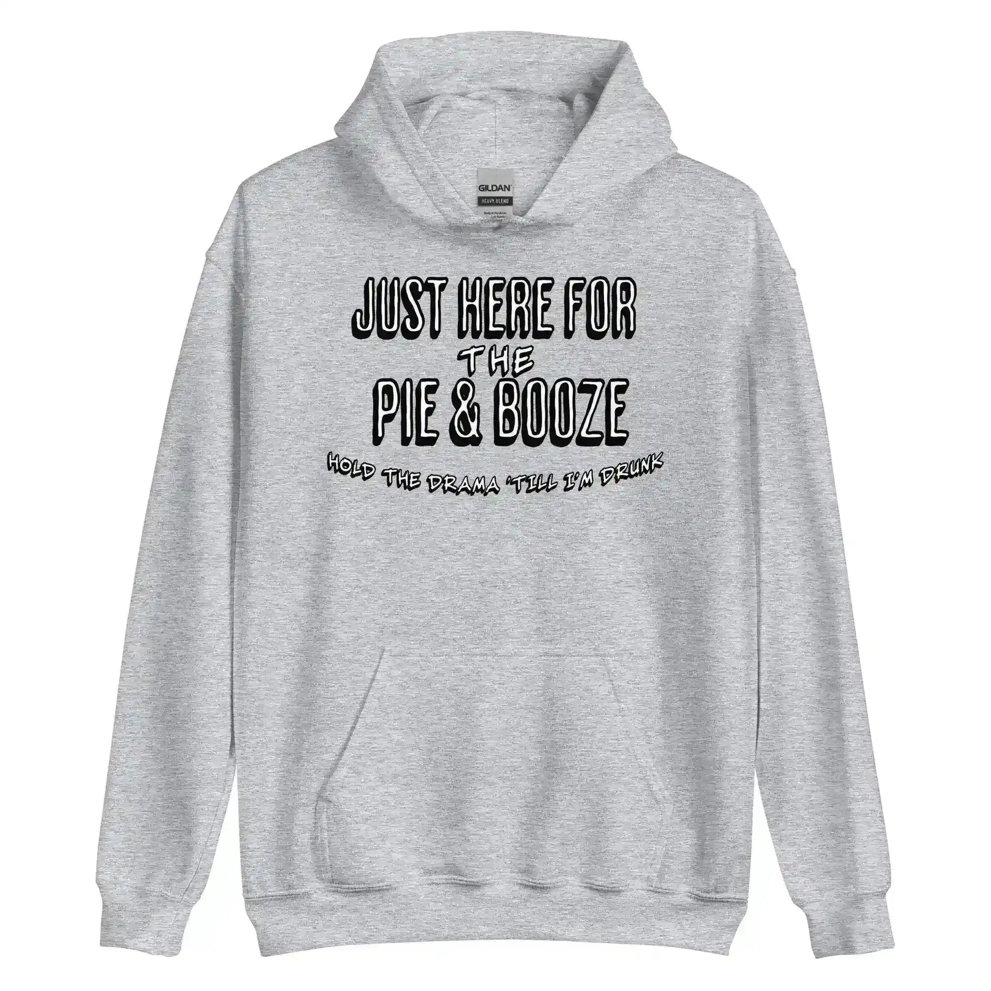 Just Here For The Pie & Booze Pullover Hoodie - Cady Creations