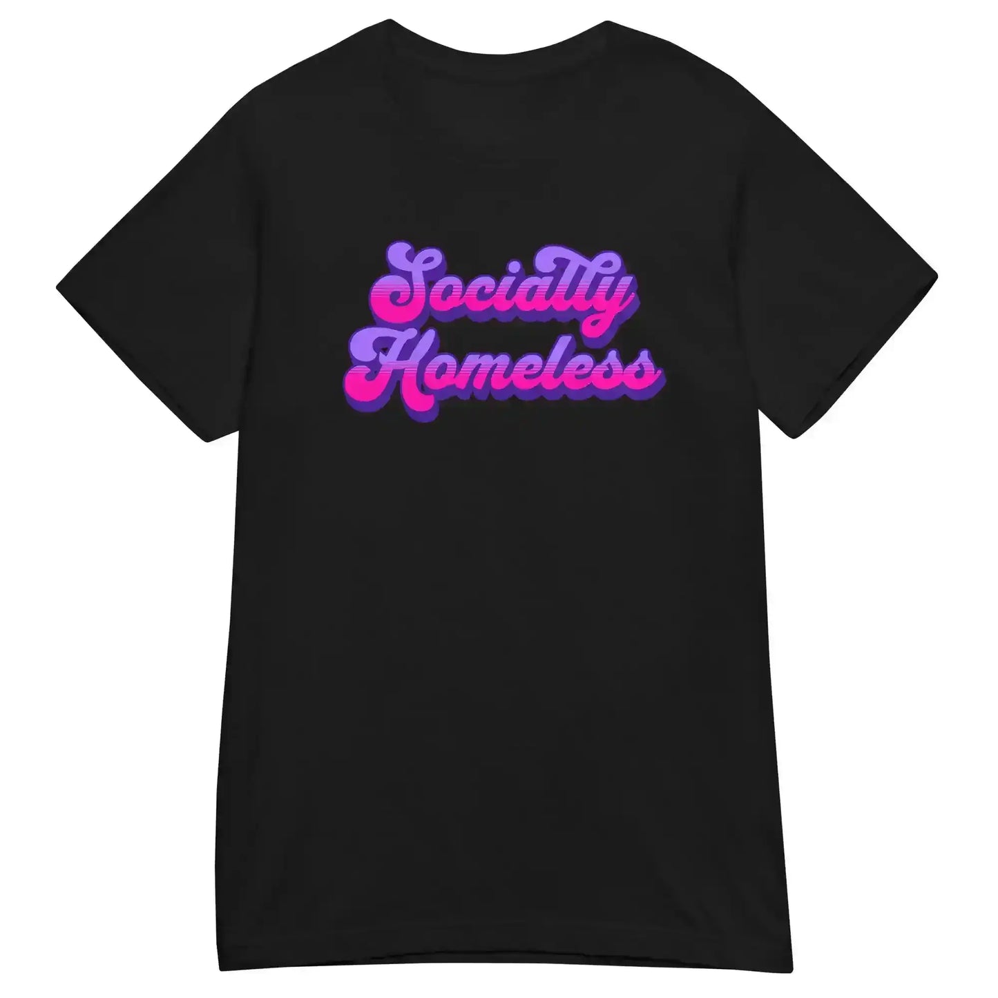 Socially Homeless Fitted Tee - Cady Creations