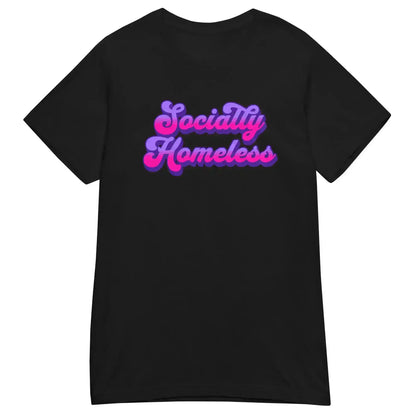 Socially Homeless Fitted Tee - Cady Creations
