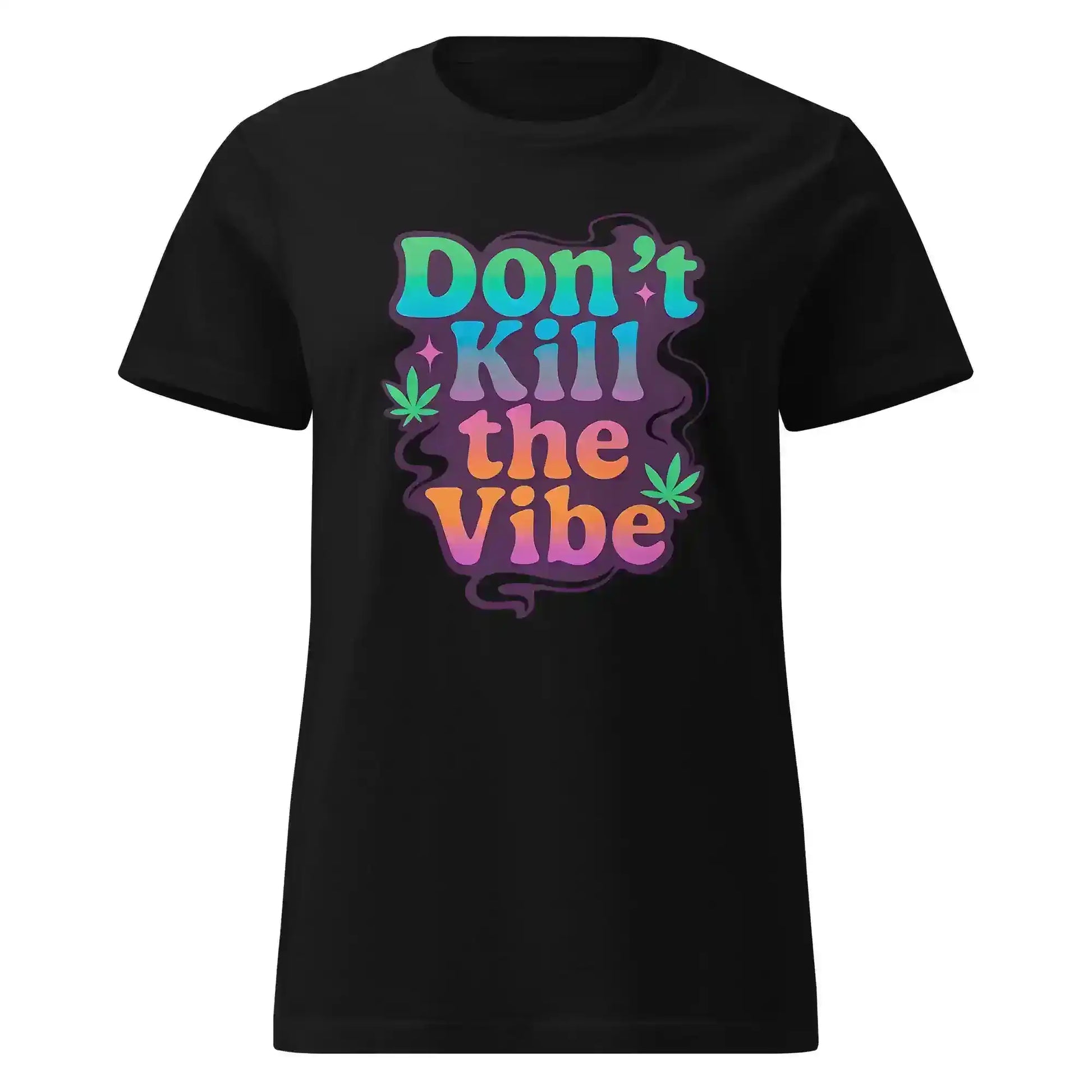 Don't Kill The Vibe Fitted Tee - Wit & Whimsy Collection - Cady Creations