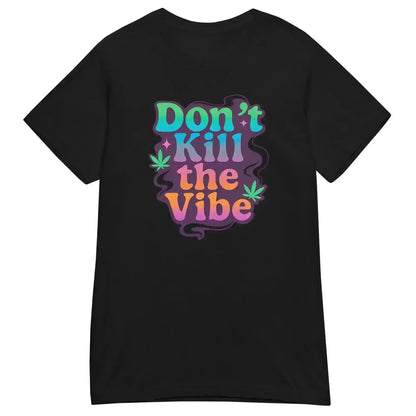 Don't Kill The Vibe Fitted Tee - Wit & Whimsy Collection - Cady Creations