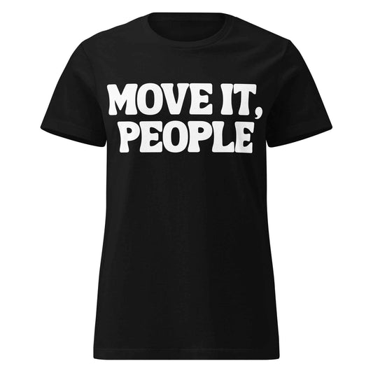 Move it, People - Custom Design Request