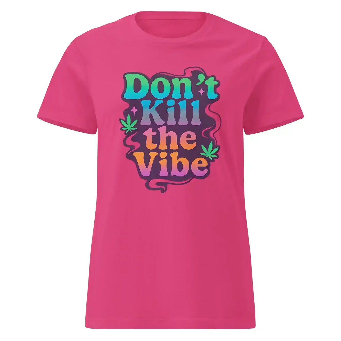 Don't Kill The Vibe Fitted Tee - Wit & Whimsy Collection - Cady Creations