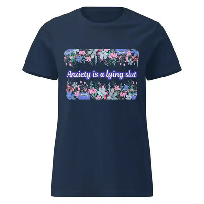 Navy women's t-shirt with 'Anxiety is a lying...' floral graphic, Cady Creations design