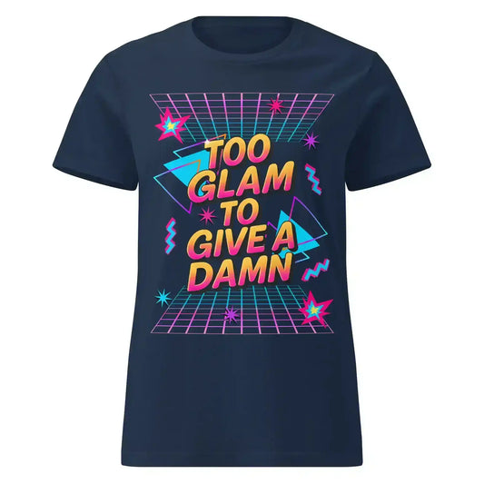 Too Glam To Give A Damn Fitted Tee - Cady Creations