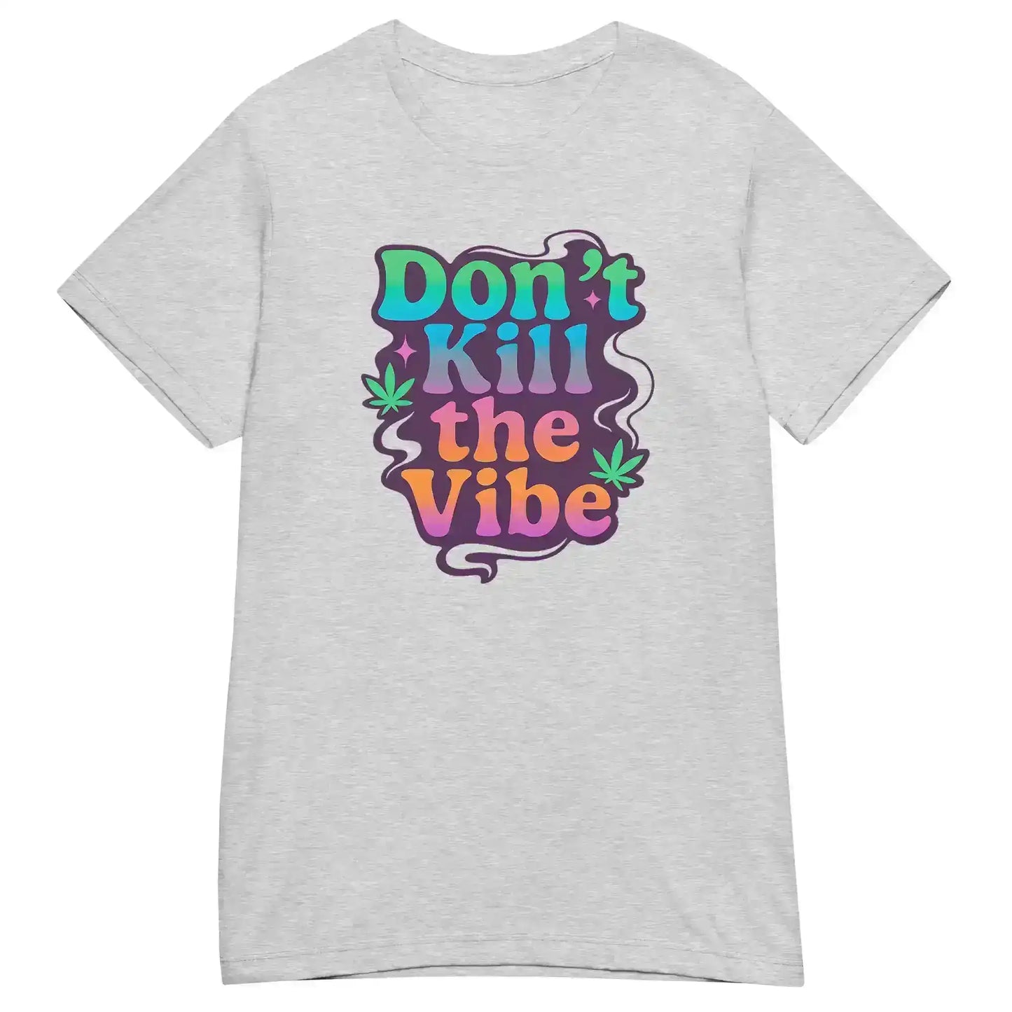 Don't Kill The Vibe Fitted Tee - Wit & Whimsy Collection - Cady Creations