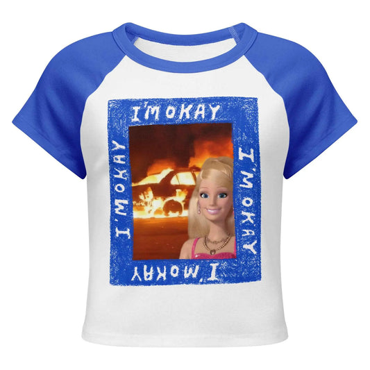 I'm Okay Barbie Meme - Women's Baby Tee